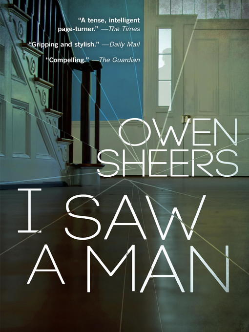Title details for I Saw a Man by Owen Sheers - Available